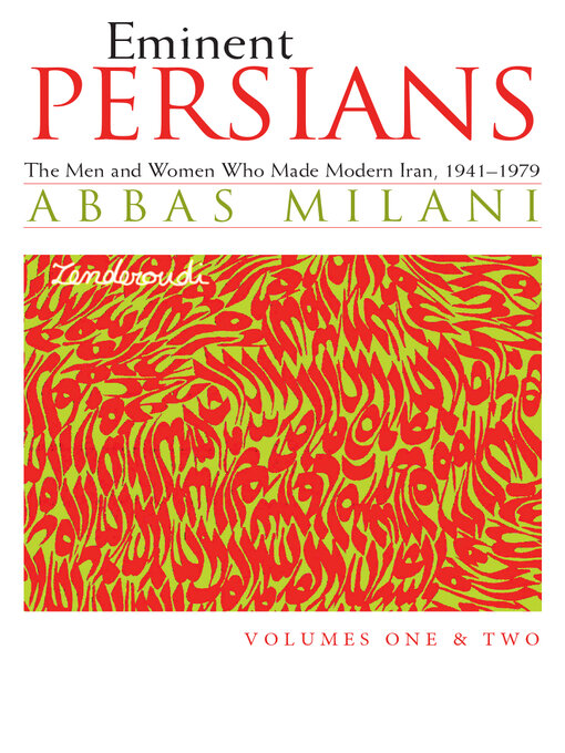 Title details for Eminent Persians by Abbas Milani - Available